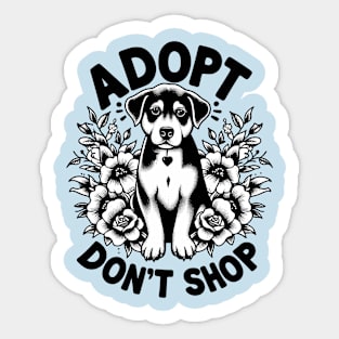 adopt dog don’t shop please Sticker